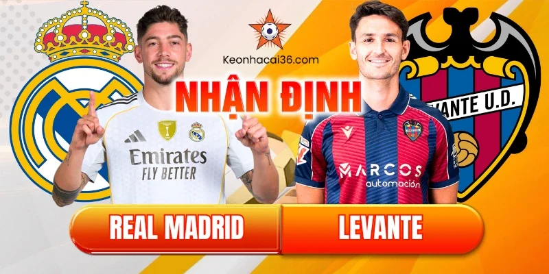 Nhận định Real vs Levante (20:00 17/01): Sức Ép Ngàn Cân Cho Alvaro Arbeloa